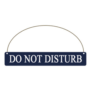 'Do Not Disturb' Metal Sign
