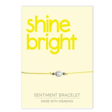 Sentiment Bracelet - Shine Bright