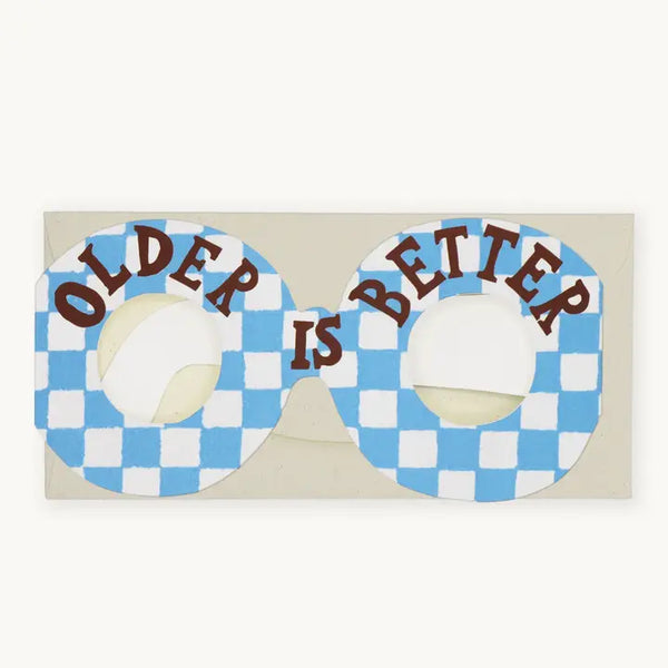 Glasses Card - Older is Better