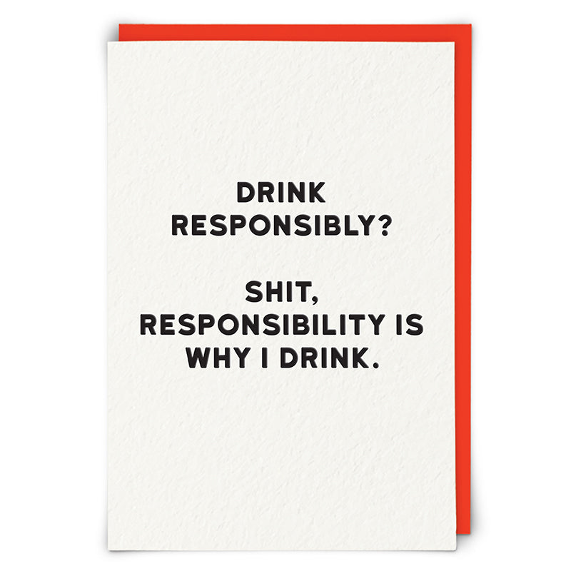 Funny Rude Card - Drink Responsibly