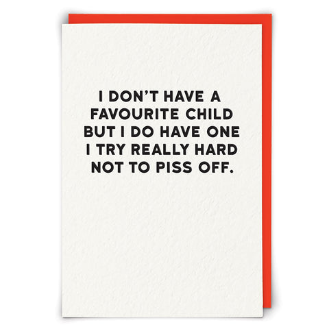 Funny Rude Card - Favourite Child