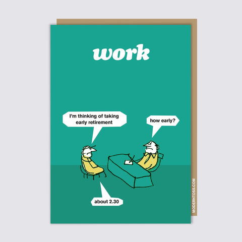 Modern Toss Funny Card - Early Retirement