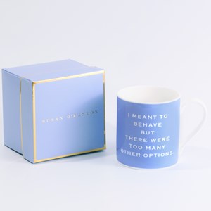 Susan O'Hanlon Mug - I Meant To Behave