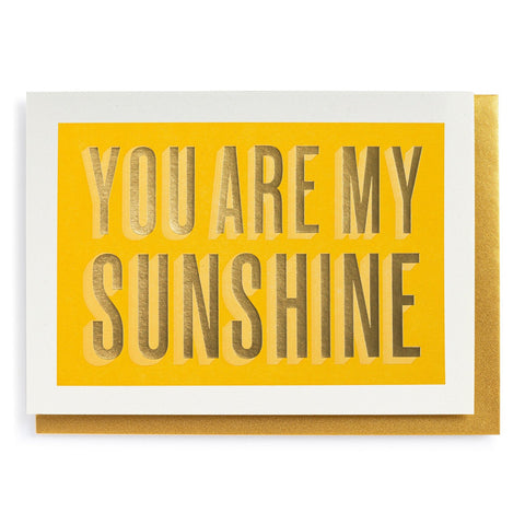 Letterpress Card - You Are My Sunshine