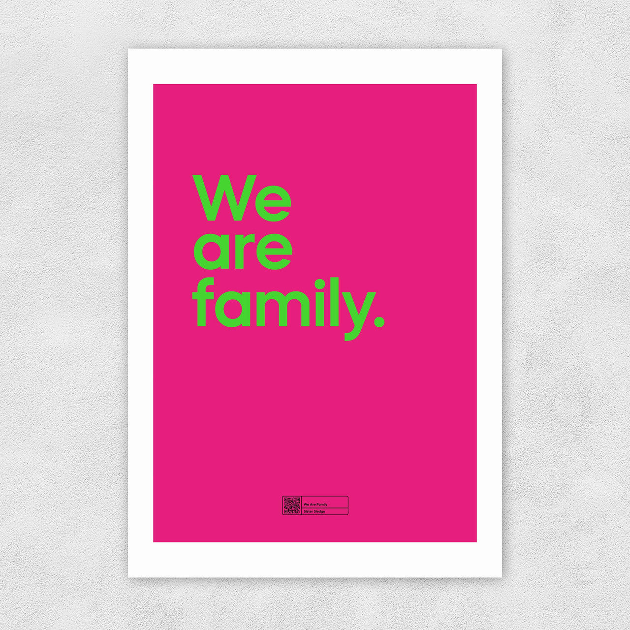 We Are Family - A3 Print