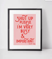 A3 Print - Shut Up Please..