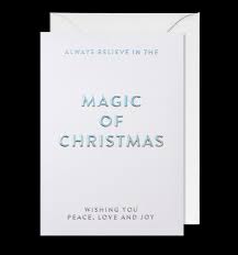 Christmas Card - Always Believe In The Magic Of Christmas