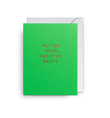 Lagom Mini Card - Put On Your Positive Pants