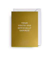 MINI Card - Your Youth Has Officially Expired