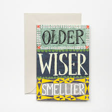 Card - Older Wiser Smellier