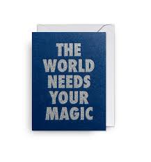 Lagom Mini Card - The World Needs Your Magic