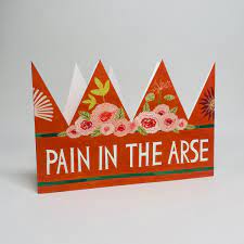 Party Hat Card - Pain in the Arse