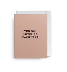 Lagom Mini Card - You Get Lovelier Each Year