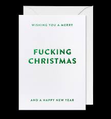 Rude Christmas Card - Wishing You A Merry Fucking Christmas
