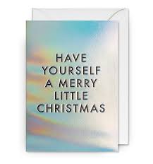 Christmas Card - Have Yourself A Merry Little Christmas