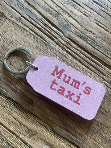 Wooden Key Tag - Mum's Taxi