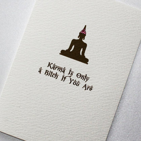 Good Vibes Card - Karma Is a Bitch