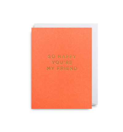 MINI Card - So Happy You're My Friend