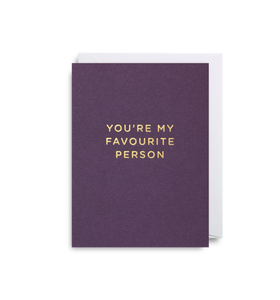 MINI Card - You’re My Favourite Person