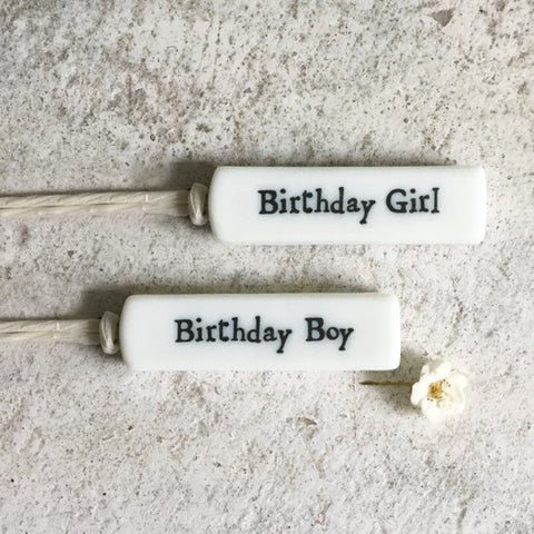 Porcelain Tag - Birthday Boy or Girl