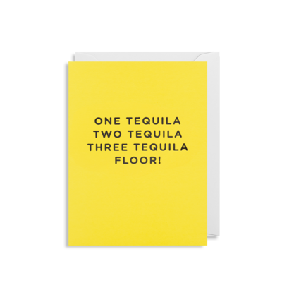 Mini Card - One Tequila Two Tequila