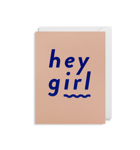Mini Card - Hey Girl