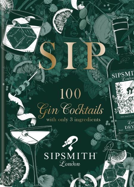 SIP : 100 Gin Cocktails