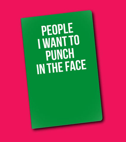 Journal - People I Want to Punch In The Face