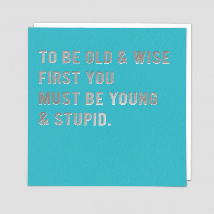 Card - Old & Wise