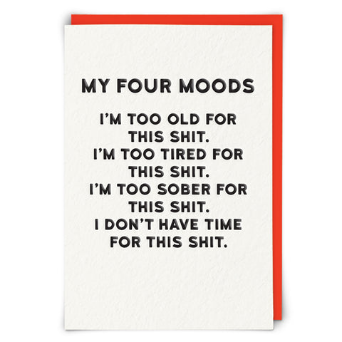 Funny Rude Card -  Four Moods