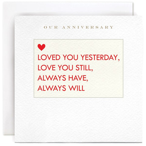 Susan O'Hanlon Anniversary Card - Loved You Yesterday
