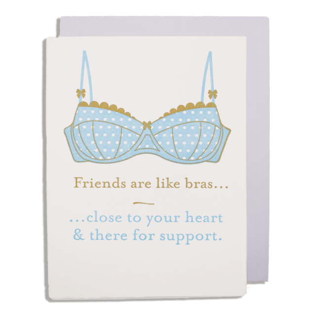 Letterpress Card - Friends Are Like Bras