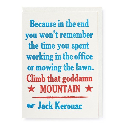 Letterpress Card - Climb That Goddamn Mountain
