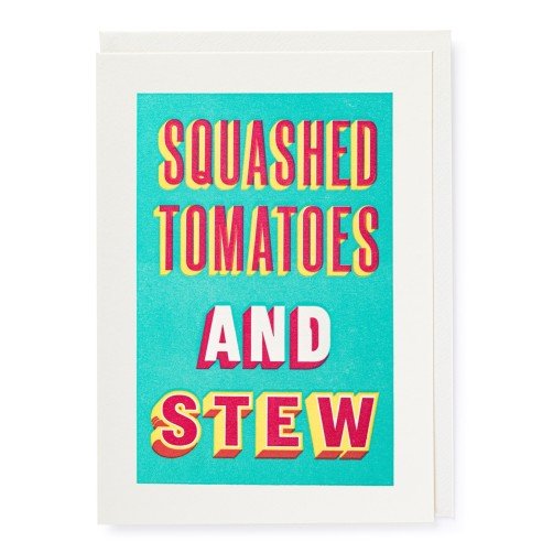 Card - Squashed Tomatoes