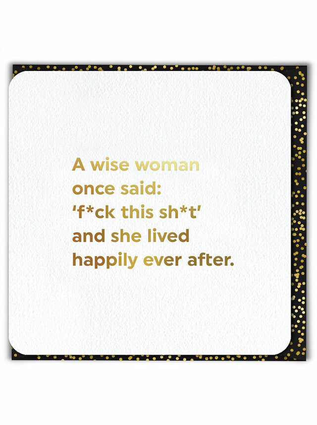 Funny Card - A Wise Woman